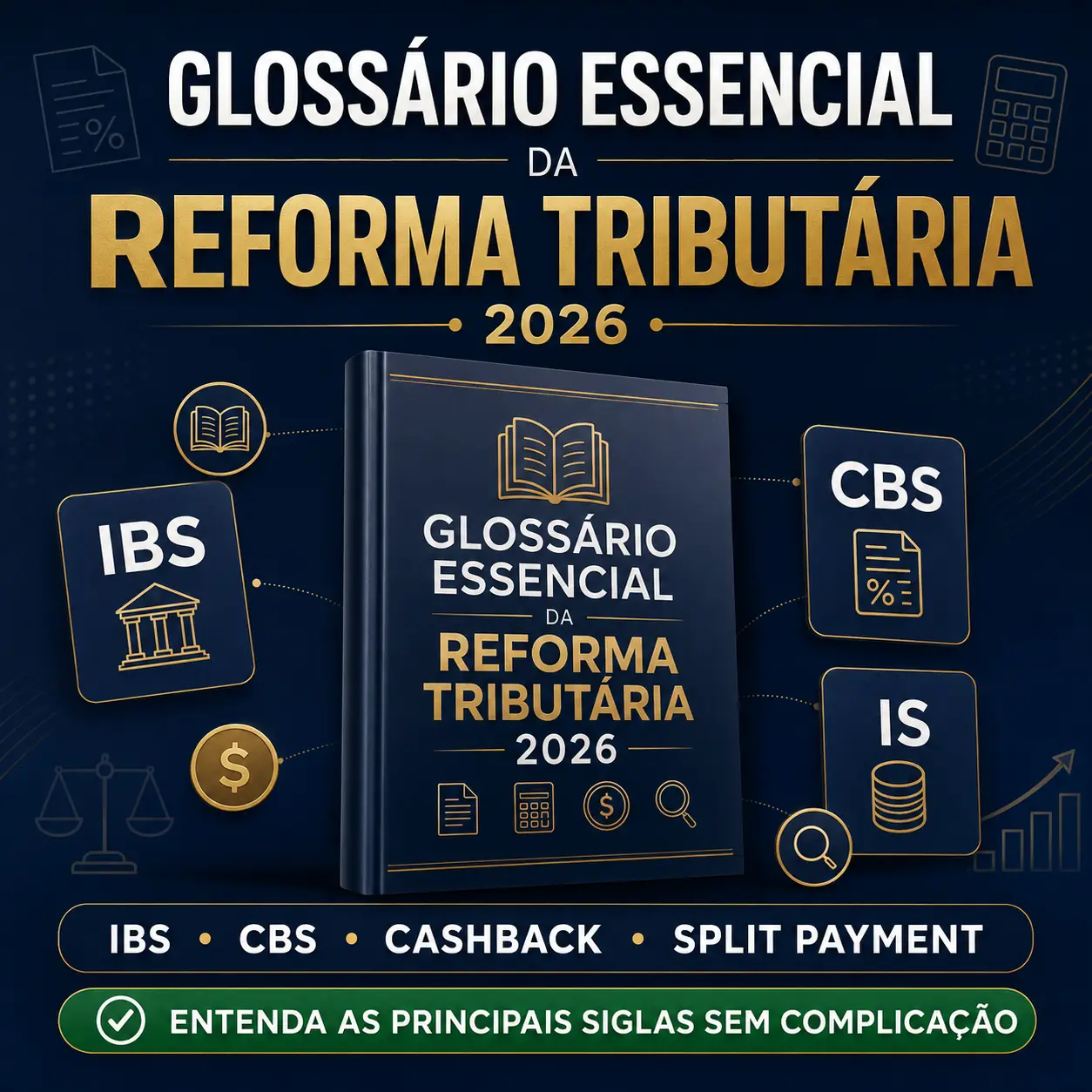 Glossário Essencial da Reforma Tributária 2026