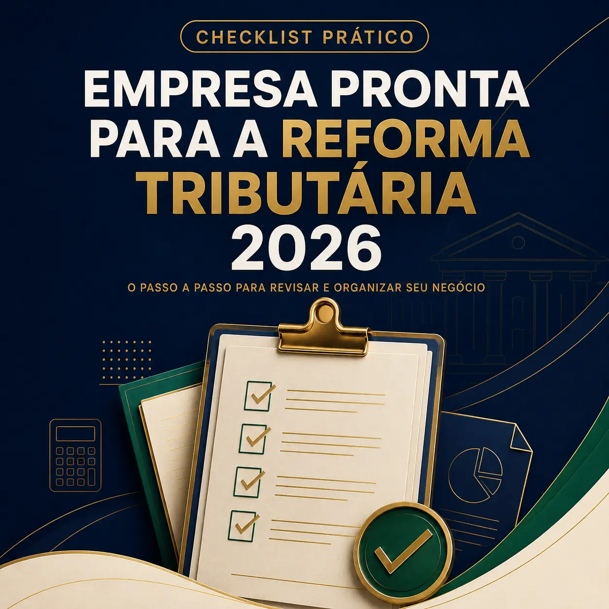 Checklist Empresa Pronta para a Reforma Tributária 2026