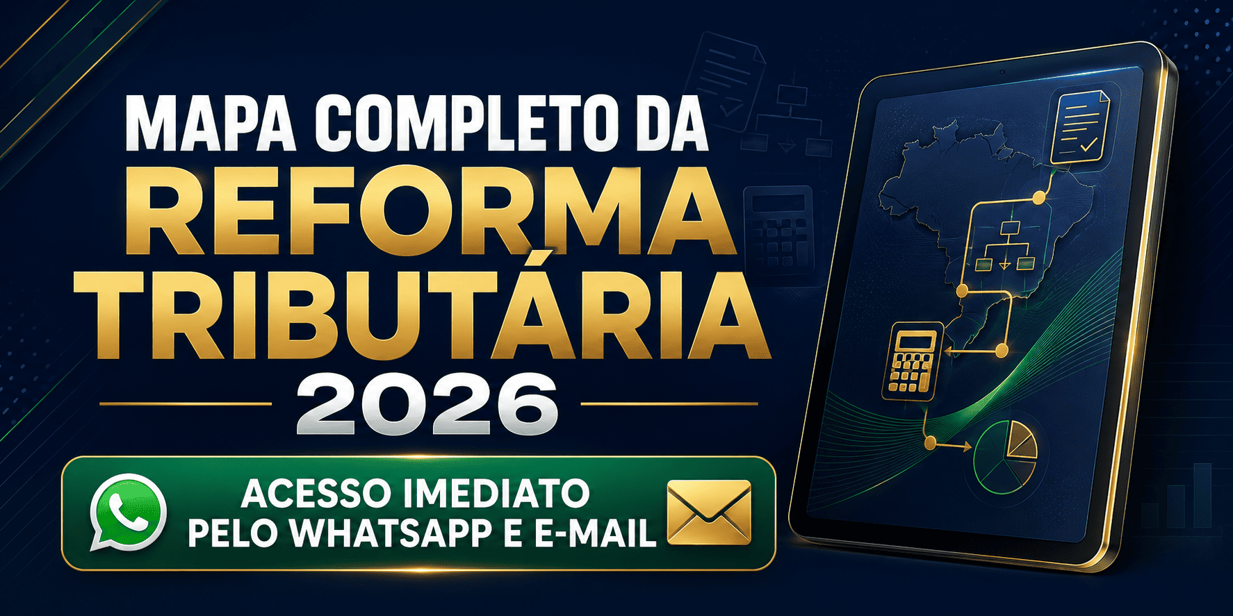 Mapa Completo da Reforma Tributária 2026